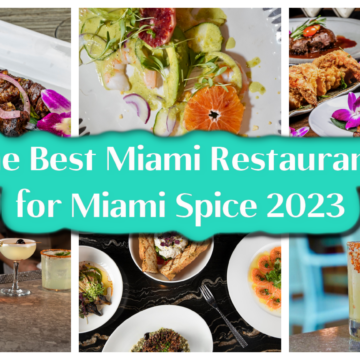 BEST Miami Restaurants for Miami Spice 2023