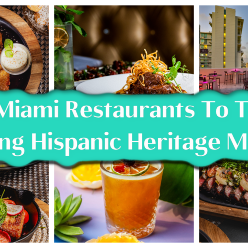 5 Miami Restaurants To Try During Hispanic Heritage Month