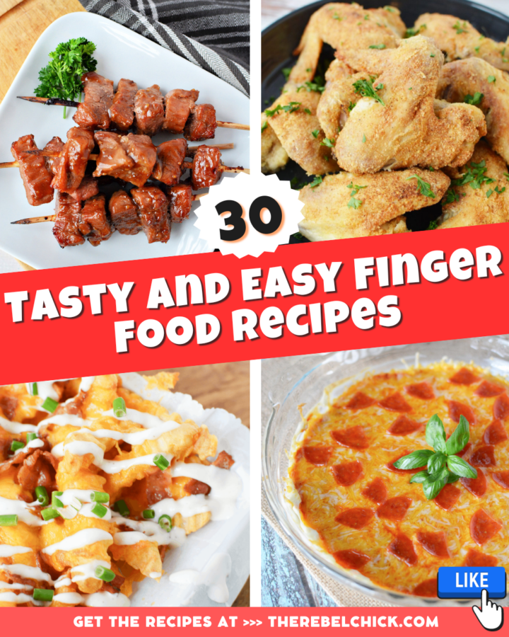 Easy Finger Food Recipes - The Rebel Chick