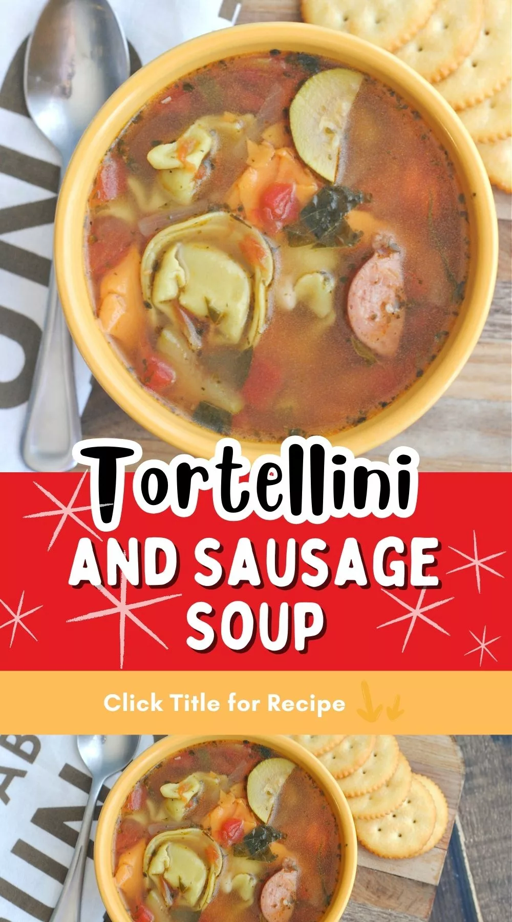 Tortellini and Sausage Soup
