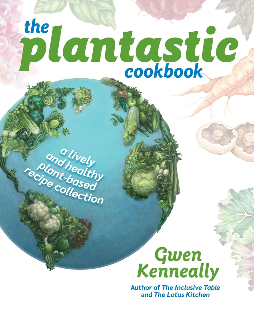 The Plantastic Cookbook Gwen Kenneally