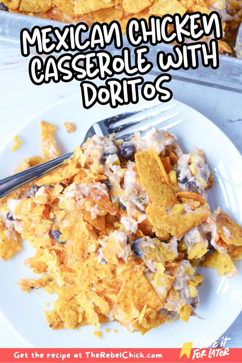 Mexican Chicken Casserole with Doritos - The Rebel Chick